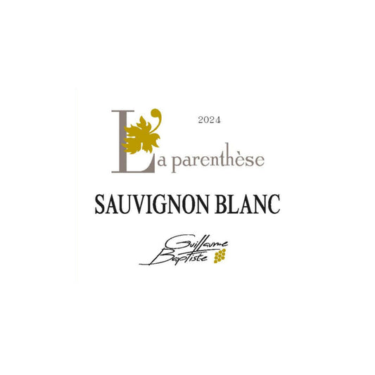 2024 Sauvignon Blanc IGP La Paranthèse, Guillaume & Baptiste
